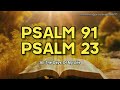 PSALM 91 and 23: Prosperity and Spiritual Protection!