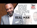 WHAT DOES THE LOVE OF A REAL MAN LOOK LIKE  by RC Blakes