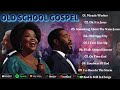 Greatest Old School Gospel Songs Ever - Traditional Black Gospel Hits Mix 2024