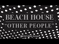 Beach House - Bloom [FULL ALBUM STREAM]