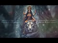 1 Hour of DEVI MANTRAS for NAVRATRI for Protection and Inner Peace | Ya Devi Sarva Bhuteshu