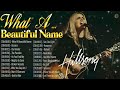 What A Beautiful Name 🙏Hillsong Best Worship Songs Nonstop Playlist 2023