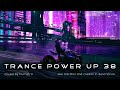 Trance PowerUp 38: uplifting & vocal trance DJset (Nov 2022)
