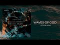 Soaking in His Presence - Waves Of God | Official Audio