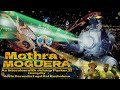 Mothra vs. Moguera with Johnny Parker II and Kevin Derendorf