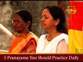 5 Pranayama You Should Practice Daily
