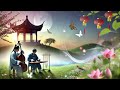 🩺🎼 Erhu & Guqin harmonies | Yoga & Meditation  🧘‍♂️🕊️Reiki Music