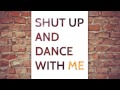 Shut Up And Dance With Me 1 Hour 720p