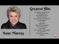 Anne Murray Greatest Hits Songs