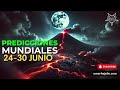 PREDICCIONES GLOBALES ESPERA LO INESPERADO | 24 - 30  JUNIO | PROFECIAS OMAR HEJEILE