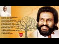 Yesudas tamil hits | Ilayaraja Tamil Hits | Super Hit Tamil Songs | Hits Audio Jukebox |