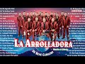 La Arrolladora Banda el Limon EXITOS 2024   Sus Mejores Canciones Mix Nuevo   Álbum Completo