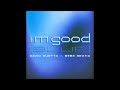 David Guetta & Bebe Rexha - I'm Good ( Blue ) 1 hour