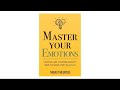 Master Your Emotions by Thibaut Meurisse | Full Audiobook