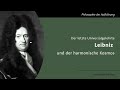 Der letzte Universalgelehrte - Leibniz und der harmonische Kosmos