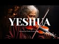 YESHUA/PROPHETIC VIOLIN WORSHIP INSTRUMENTAL/BACKGROUND PRAYER MUSIC