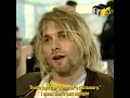 Kurt Cobain explains the meaning of Nirvana