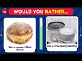 Would You Rather...?! Junk Food vs Healthy Food 🍔🥑 🍫 🍨  #wouldyourather  #quiz