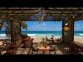 Coffee Shop Ambience | Seaside Jazz Instrumental Music for Relax, Work And Study #30