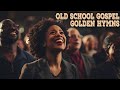 2 HOURS OLD SCHOOL GOSPEL & HYMNS | INSPIRATIONAL OLD SCHOOL GOSPEL MUSIC OF ALL TIME