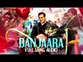 Banjaara - Full Song Audio | Ek Tha Tiger | Sukhwinder Singh | Sohail Sen
