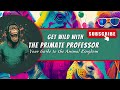 Hello and Welcome! Animal Adventures with the Primate Professor