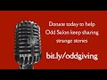 Odd Salon Giving Tuesday 2021: Help us keep the story machine running