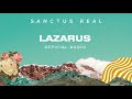 Sanctus Real - Lazarus (Official Audio)