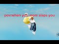 pov:parents slap you #shots #funny #roblox