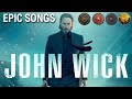 John Wick - All The Best Epic Songs #johnwick