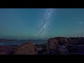 Milky way 4k Timelapse - Port Stephens NSW