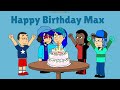 Happy Birthday To Max