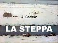 LA STEPPA - racconto lungo di A. Cechov