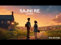 Sajni Re (Mashup) | Epic Rhythms