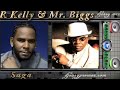 R Kelly And Ron Isley Aka Mr  Biggs Saga Showdown   |djeasy|