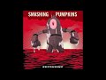 Smashing Pumpkins - That's The Way (My Love Is)