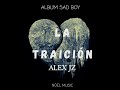 LA TRAICIÓN-ALEX JZ(AUDIO OFICIAL)