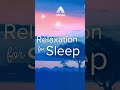 Relaxation for Sleep - Abide Meditation