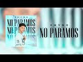 Xhyno - No Paramos (Prod.Nolo Aguilar)