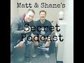 Matt and Shane's Secret Podcast Ep. 150 - Twizted Azz Jokerz [Oct. 9, 2019]