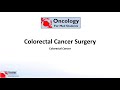 Colorectal Cancer Surgery: principles and types