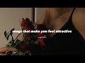 { 𝐩𝐥𝐚𝐲𝐥𝐢𝐬𝐭 } : for you, the most attractive person || sped up songs