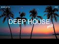 Deep House Mix 2024 Vol.160 | Mixed By DL Music