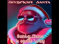 Synthwave Santa - Santa Claus is on his Way