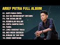 ARIEF FULL ALBUM TERBAIK PALING TERPOPULER 2023 TANPA IKLAN II TAK SEDALAM INI - SATU RASA CINTA