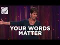 Your Words Matter | Joyce Meyer