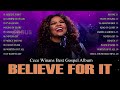 Believe For It 🙏 The Cece Winans Greatest Hits Full Album 🙏 Powerful Gospel Music Praise And Worship