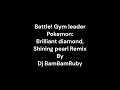 Battle! Gym Leader - Pokemon Brilliant Diamond Shining Pearl