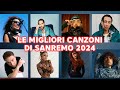 Le Migliori Canzoni di SANREMO 2024 🔝 Migliore Musica Italiana 2024