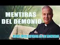 Padre Ángel Espinosa de los Monteros - Mentiras del Demonio